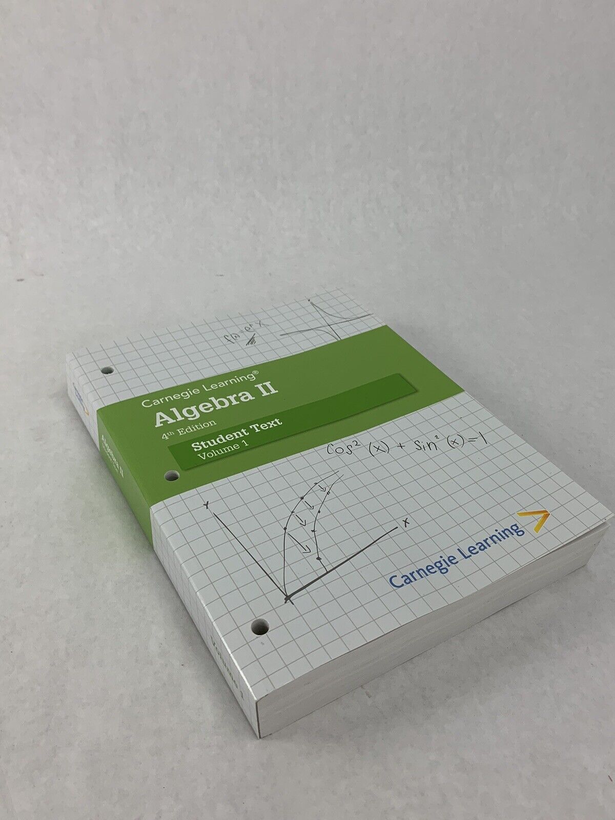 Carnegie Learning Algebra II Student Text Volume 1 4th Edition